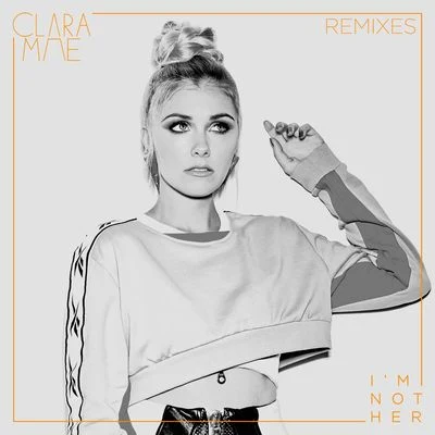 No Mondays/Clara Mae/Steve Void/ElectusIm Not Her (Remixes)