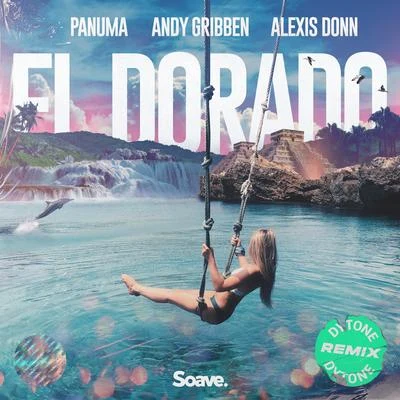 Andy GribbenSLHEl Dorado (feat. Panuma) [Dytone Remix]