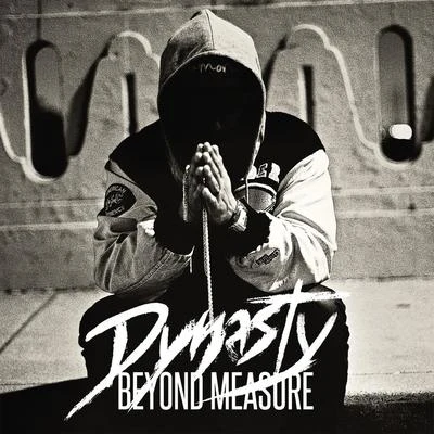 Dynasty/DJ Rich KiddBeyond Measure