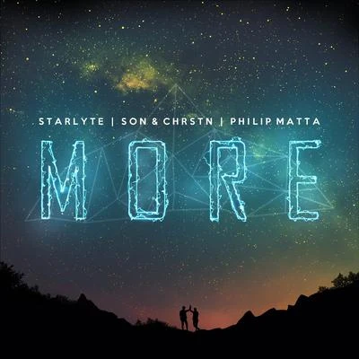 Starlyte/Brenton Mattheus/Roman MüllerMore (feat. CHRSTN)