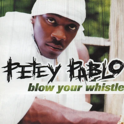 Petey Pablo/2 Sober/DaBabyBlow Your Whistle