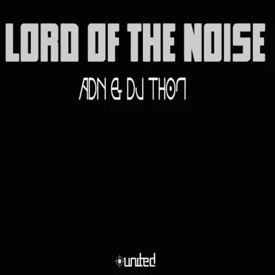 DJ ThonLord of the Noise