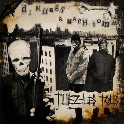 DJ MuggsTuez-Les Tous