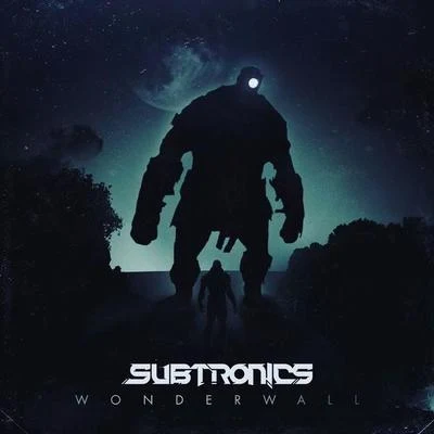 Subtronics/GrabbitzWonderwall