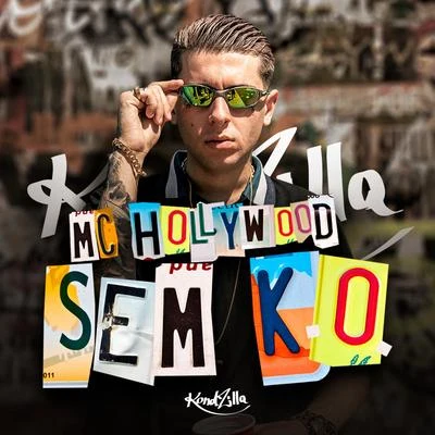 MC HollywoodMC JottapêMC MMMC KevinhoDJ RDMC Menor MRMC KekelMc DedeSem K.O.