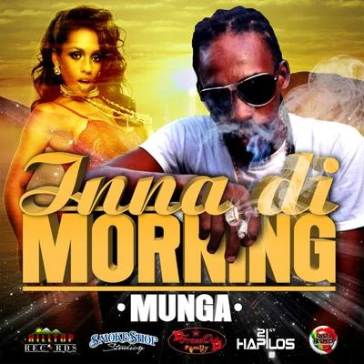 Munga/JonFXInna Di Morning - Single