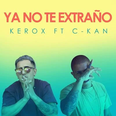 C-Kan/Eslok DiazYa No Te Extraño