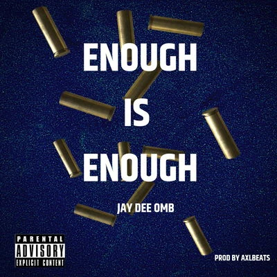 Jay DeeEnough Is Enough