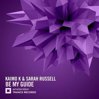 Kaimo KSarah RussellBe My Guide - Radio Edit