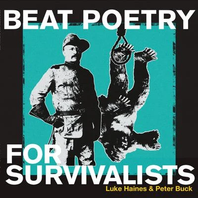 Stuttgarter Kammersolisten/Peter Buck/Marcel Couraud/Susanne Lautenbacher/Martin GallingBeat Poetry For Survivalists