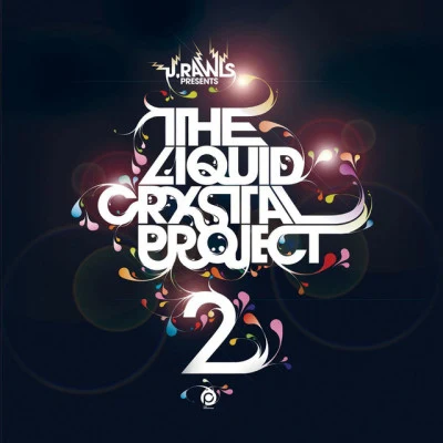 ill poeticJ. RawlsPresents Liquid Crystal Project 2