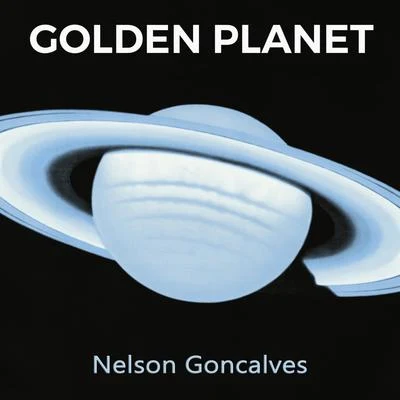 Nelson GoncalvesGolden Planet