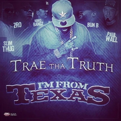 Trae Tha Truth/MozzyIm from Texas