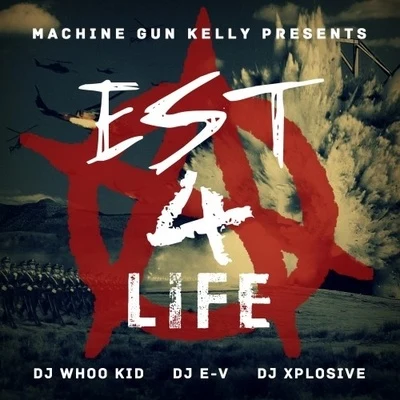 Machine Gun KellyEst 4 Life