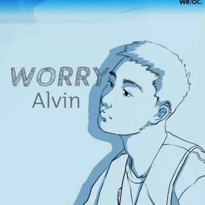 Alvin艾爾文WORRY