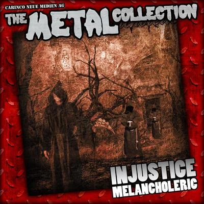 InjusticeThe Metal Collection: Injustice - Melancholeric