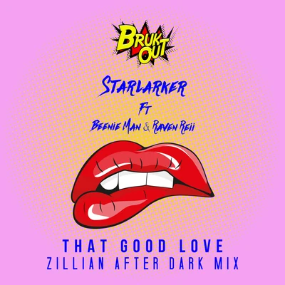 StarlarkerThat Good Love (Zillian After Dark Mix)