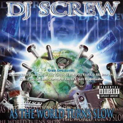 DJ Screw/FileroAs the World Turns Slow