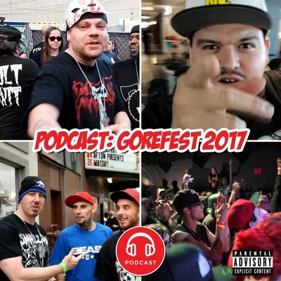 Grim Reality EntertainmentPodcast: Gorefest 2017 (feat. JP Tha Hustler, The White Noize, Snypa da Prophet, Luni Spade & Slyzwicked)