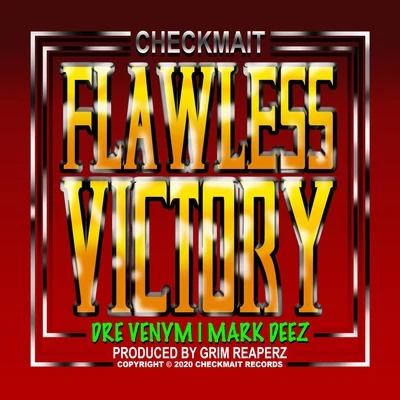 Checkmait/McNastee/Dienasty the Mexican Thuggalo/G-Mo SkeeFlawless Victory (feat. Dre Venym)