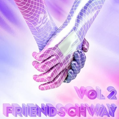 EnschwayΛIRWAVFriendschway, Vol. 2