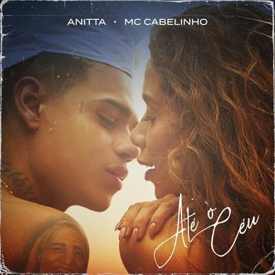 Anitta/MC CabelinhoAté o céu