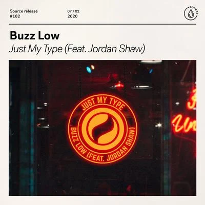 Buzz LowJordan GraceJust My Type (feat. Jordan Shaw)