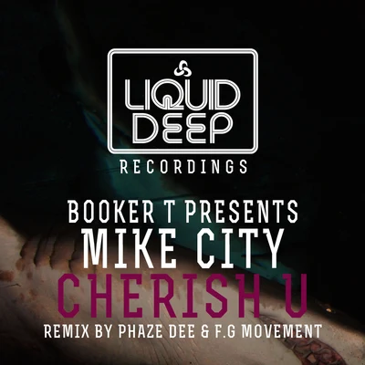 Mike City/sanXeroCherish U [Presented by Booker T]