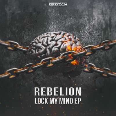 Rebelión/Deadly GunsLock My Mind EP