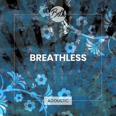 BethBreathless (Acoustic)