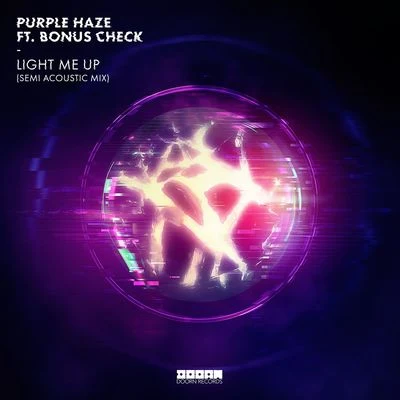 Purple HazeLight Me Up (Semi Acoustic Mixes)