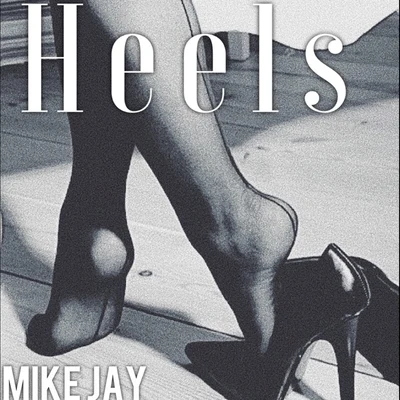 DJ R-Wan/Mike JayHeels