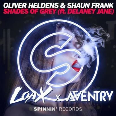 LoaX/Jayden JaxxShades Of Grey (LoaX vs Aventry Remix)