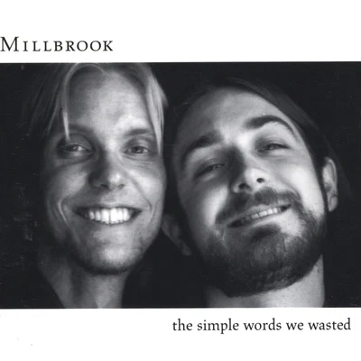 MillbrookThe Simple Words We Wasted