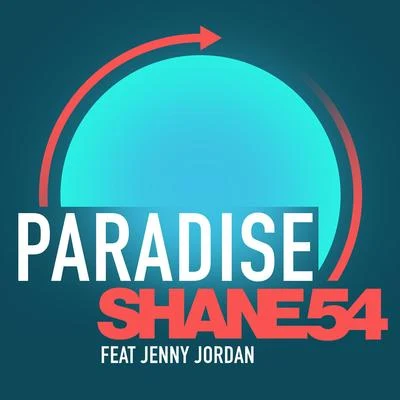 Shane 54Paradise (feat. Jenny Jordan)