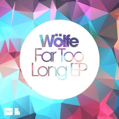 WolfeGill ChangFar 2 Long EP