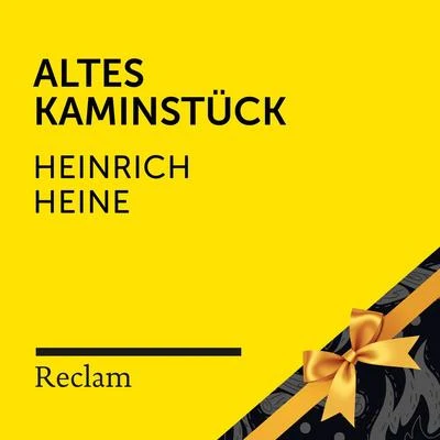 Adalbert StifterReclam HörbücherHeiko RuprechtHeine: Altes Kaminstück (Reclam Hörbuch)