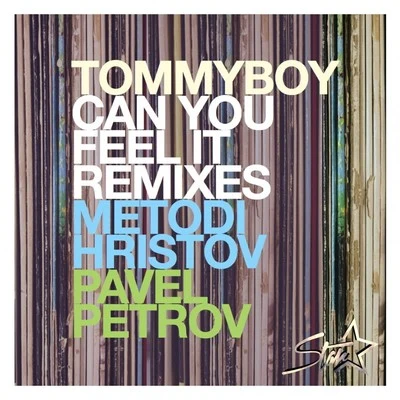 Charles J/Kevin Prise/Tommyboy/Charles Feelgood/Dj CrEdo/Frank Caro/Greg Note/Rick Fontan/Terry Lex/OjelayCan You Feel It (Remixes)