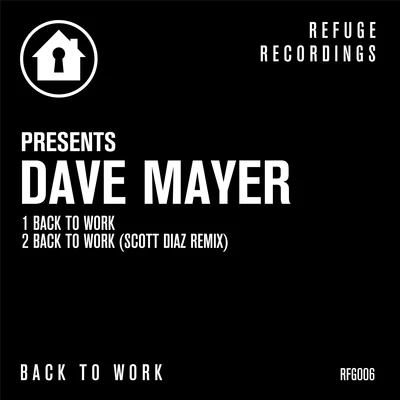 Dave MayerBack to Work