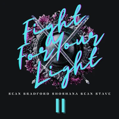 Sean BradfordFight for Your Light Pt. II