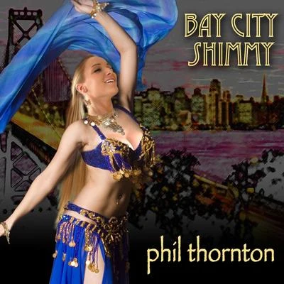 Phil ThorntonBay City Shimmy