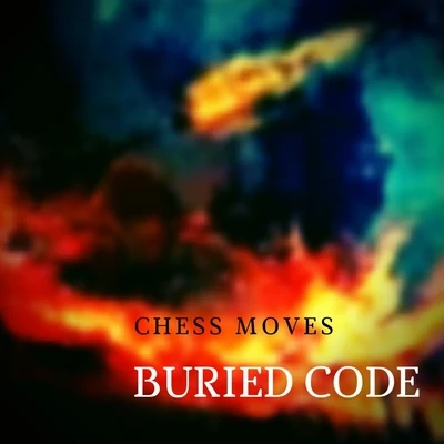 Chess MovesBuried Code