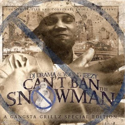 Dj Drama/Nasty C/Major League DjzCant Ban the Snowman