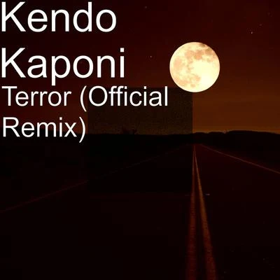 Kendo Kaponi/OzunaTerror (Official Remix)