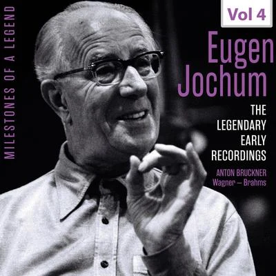 Philharmonisches Staatsorchester HamburgMilestones of a Legend: Eugen Jochum, Vol. 4