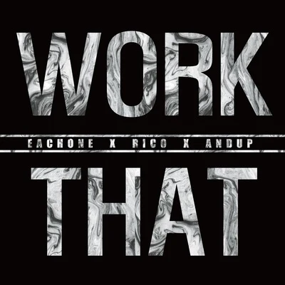 Rico/uju/KLANG/김사월/布萊恩特. (first aid & Jerry.K)Work That (EachONE Mix)