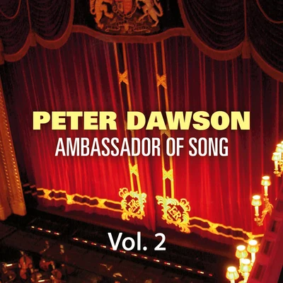 Peter DawsonPeter Dawson - Ambassador of Song Vol 2