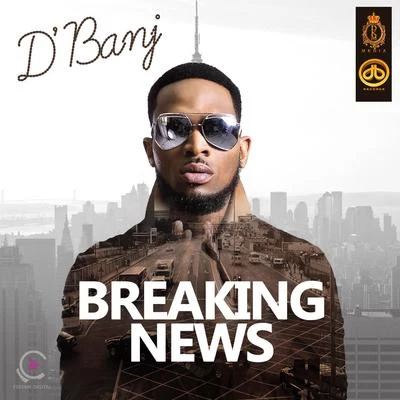 DBanj/Sunny NejiBreaking News