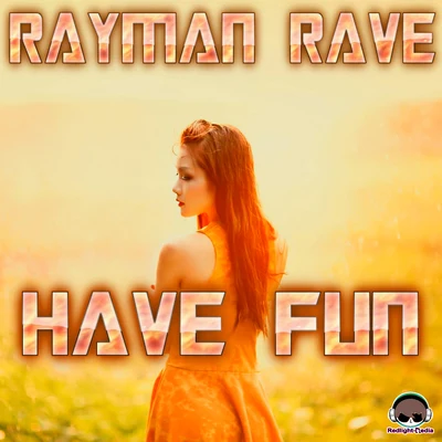 Rayman Rave/Kadenza/JP Project/Audio Paradyne/DJ KS/CraZo/Stahl!/Charming Vibes/DJ Elektroshock/Mob RaythHave Fun