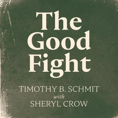 Sheryl CrowThe Good Fight (feat. Sheryl Crow)